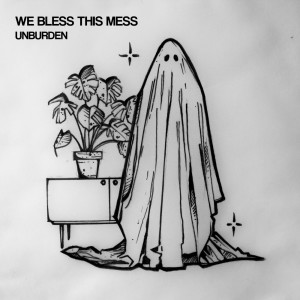 收聽We Bless This Mess的My Dear Friend (Explicit)歌詞歌曲