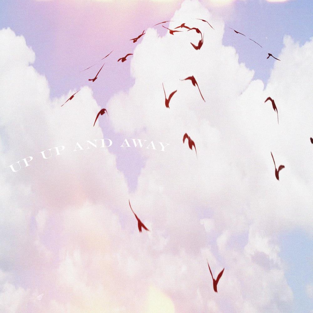 UP UP AND AWAY (Explicit)