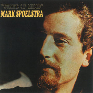 ดาวน์โหลดและฟังเพลง State of Mind (LP Version) พร้อมเนื้อเพลงจาก Mark Spoelstra