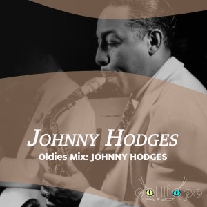 Oldies Mix: Johnny Hodges