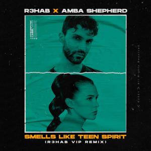 Album Smells Like Teen Spirit oleh R3hab