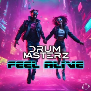 Listen to Feel Alive song with lyrics from DrumMasterz