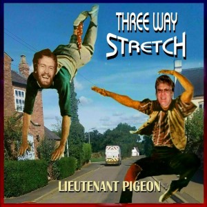 Lieutenant Pigeon的專輯Three Way Stretch