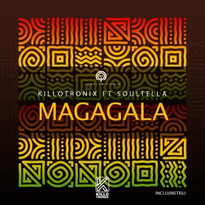 ดาวน์โหลดและฟังเพลง Magagala (Instrumental Mix) พร้อมเนื้อเพลงจาก KilloTronix