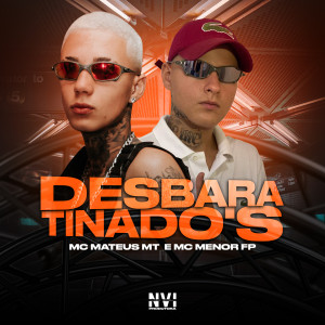 MC Mateus MT的專輯Desbaratinado's