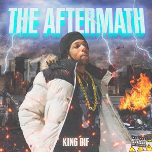 Album The Aftermath EP (Explicit) from King Dif