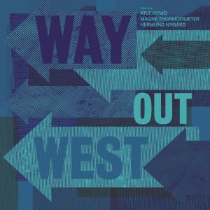 收聽北出口的Way Out West歌詞歌曲