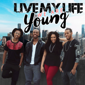 Listen to Live My Life song with lyrics from We Are Young