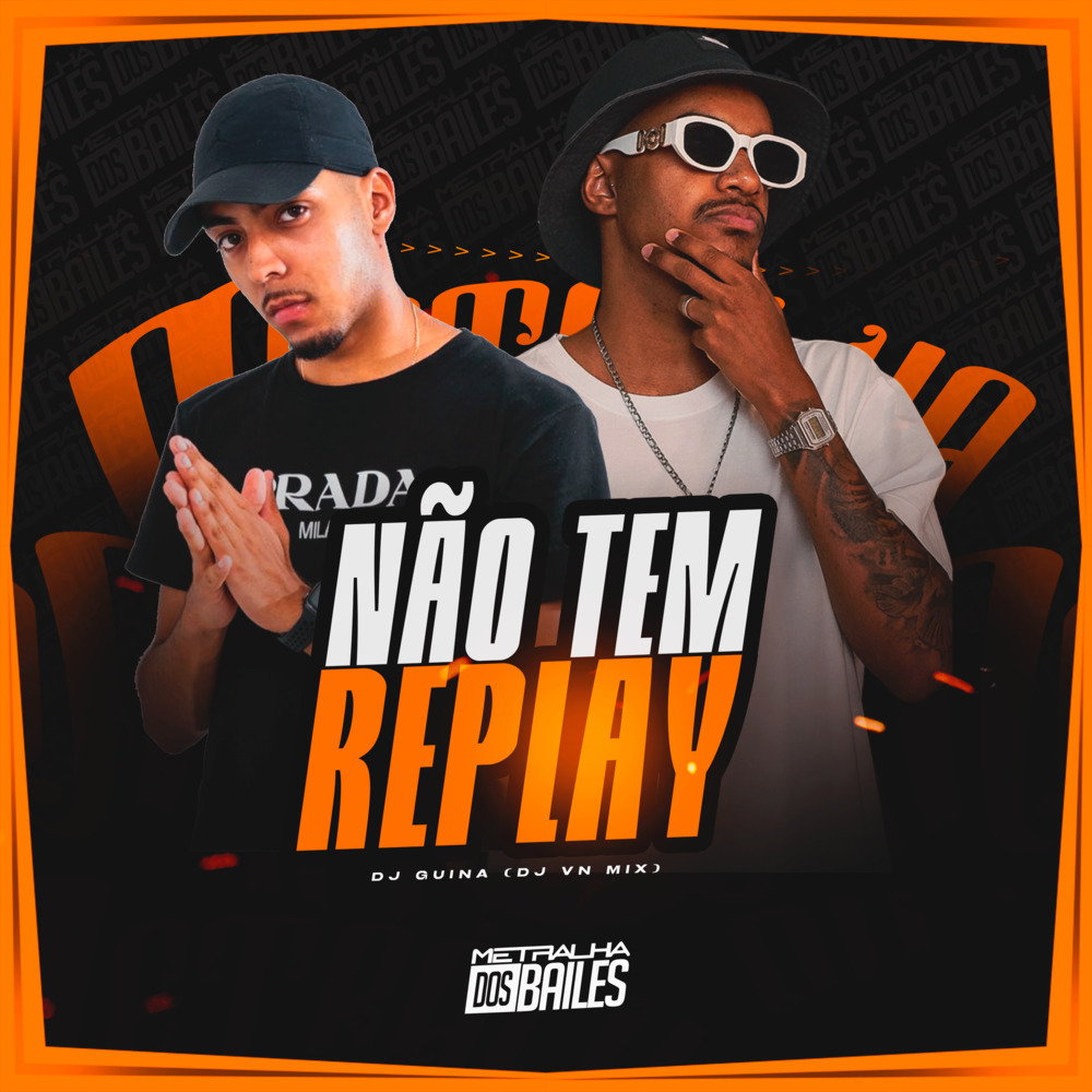 Não Tem Replay (Explicit)