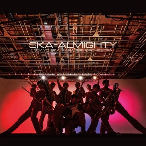 ดาวน์โหลดและฟังเพลง ALMIGHTY～仮面の約束 พร้อมเนื้อเพลงจาก Tokyo Ska Paradise Orchestra