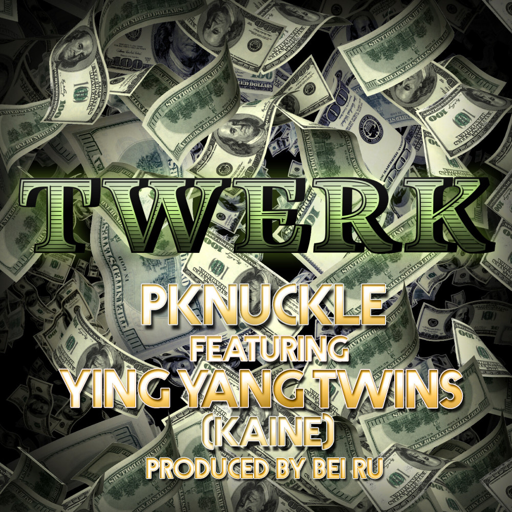 Twerk (feat. Ying Yang Twins) (Explicit)