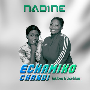Nadine的專輯Echamiko Chandi