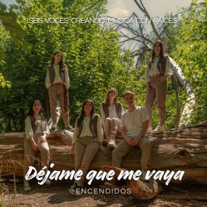 收聽Encendidos的Déjame que me vaya歌詞歌曲
