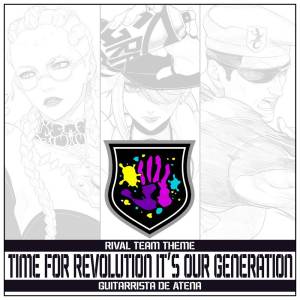 Time for revolution It’s our generation - Rival Team Theme (From "The King of Fighters XV")