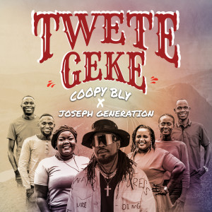 Listen to Twetegeke song with lyrics from Coopy Bly