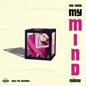 Album My Mind oleh Mumu