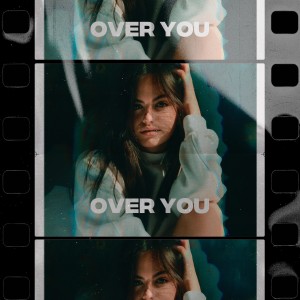 Listen to Over You song with lyrics from Gaia Cauchi