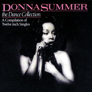 Donna Summer的專輯The Dance Collection