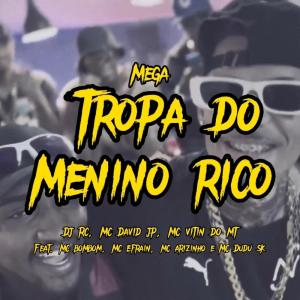 Album Mega Tropa do Menino Rico (Explicit) oleh Mc Vitin do MT