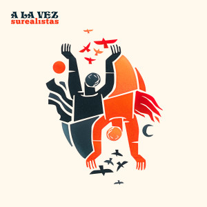 Album A La Vez from Surealistas
