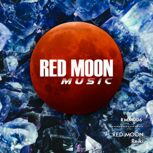 收聽Red Moon的Reiki歌詞歌曲