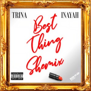 Album Best Thing Shemix (Explicit) from Trina