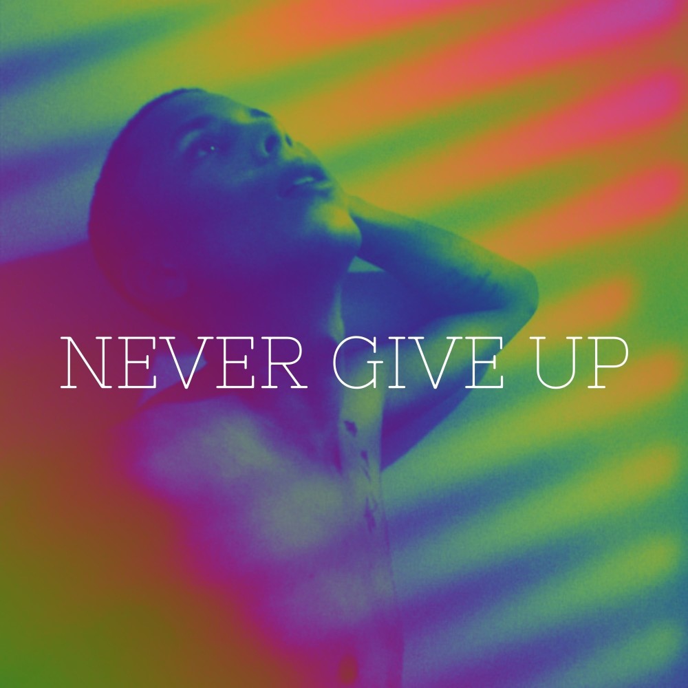 Never Give Up