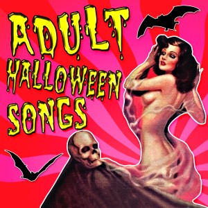 Various的專輯Adult Halloween Songs