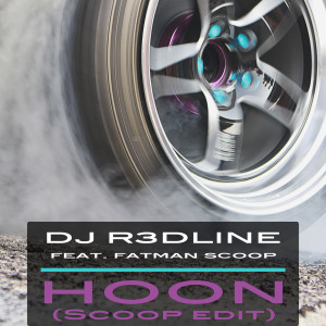 Hoon (Scoop Edit) [feat. Fatman Scoop]