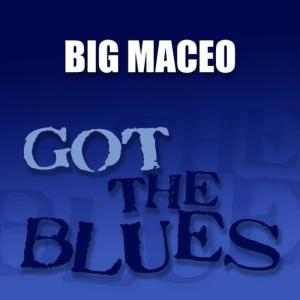 Album Got the Blues from Big Maceo