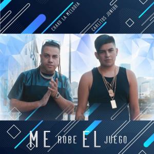 Chako la Melodia Con Clase的專輯Me Robe El Juego (feat. Carlitos Junior)
