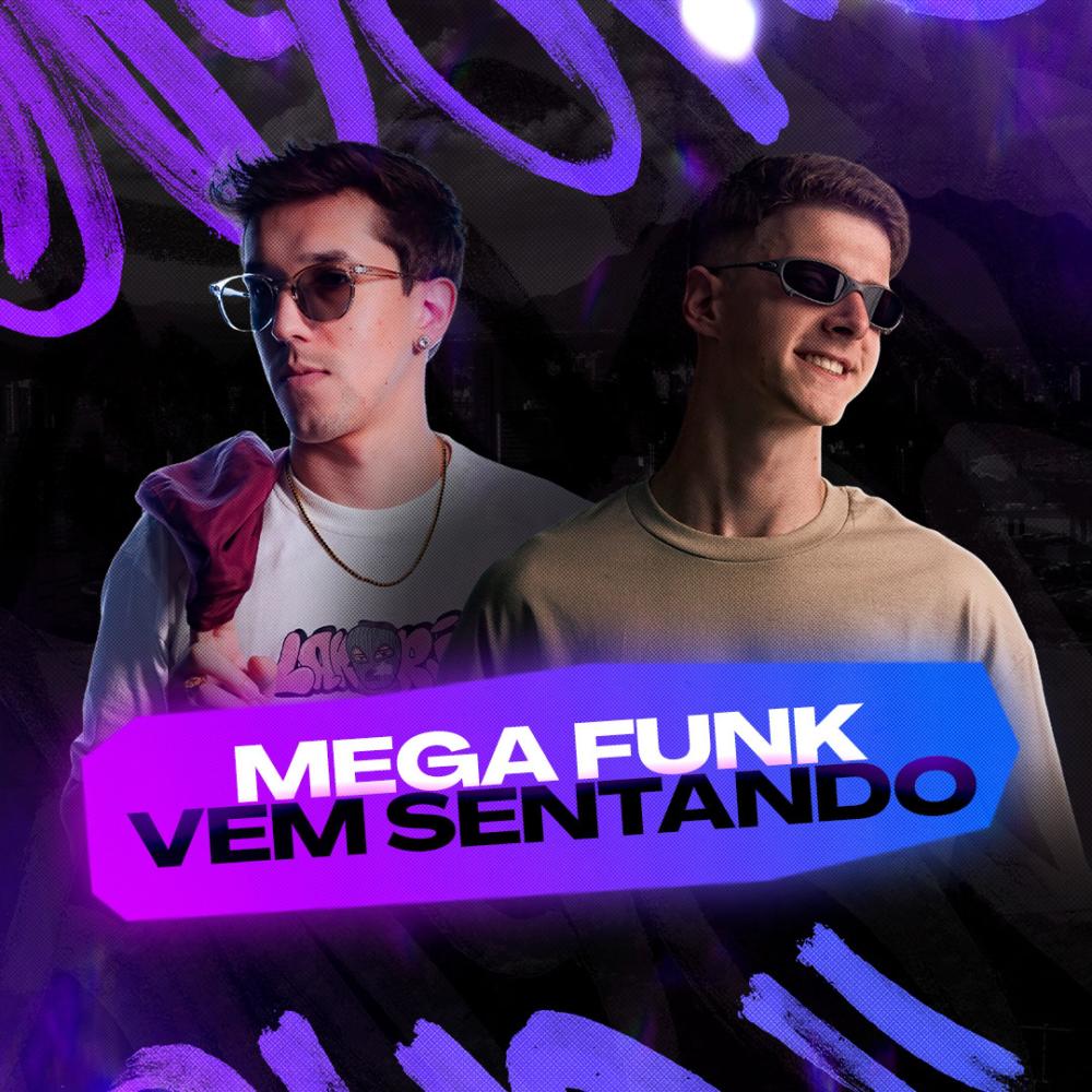 MEGA FUNK VEM SENTANDO (Explicit)