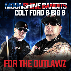 Album For the Outlawz (2023 Remastered) (Explicit) from Moonshine Bandits