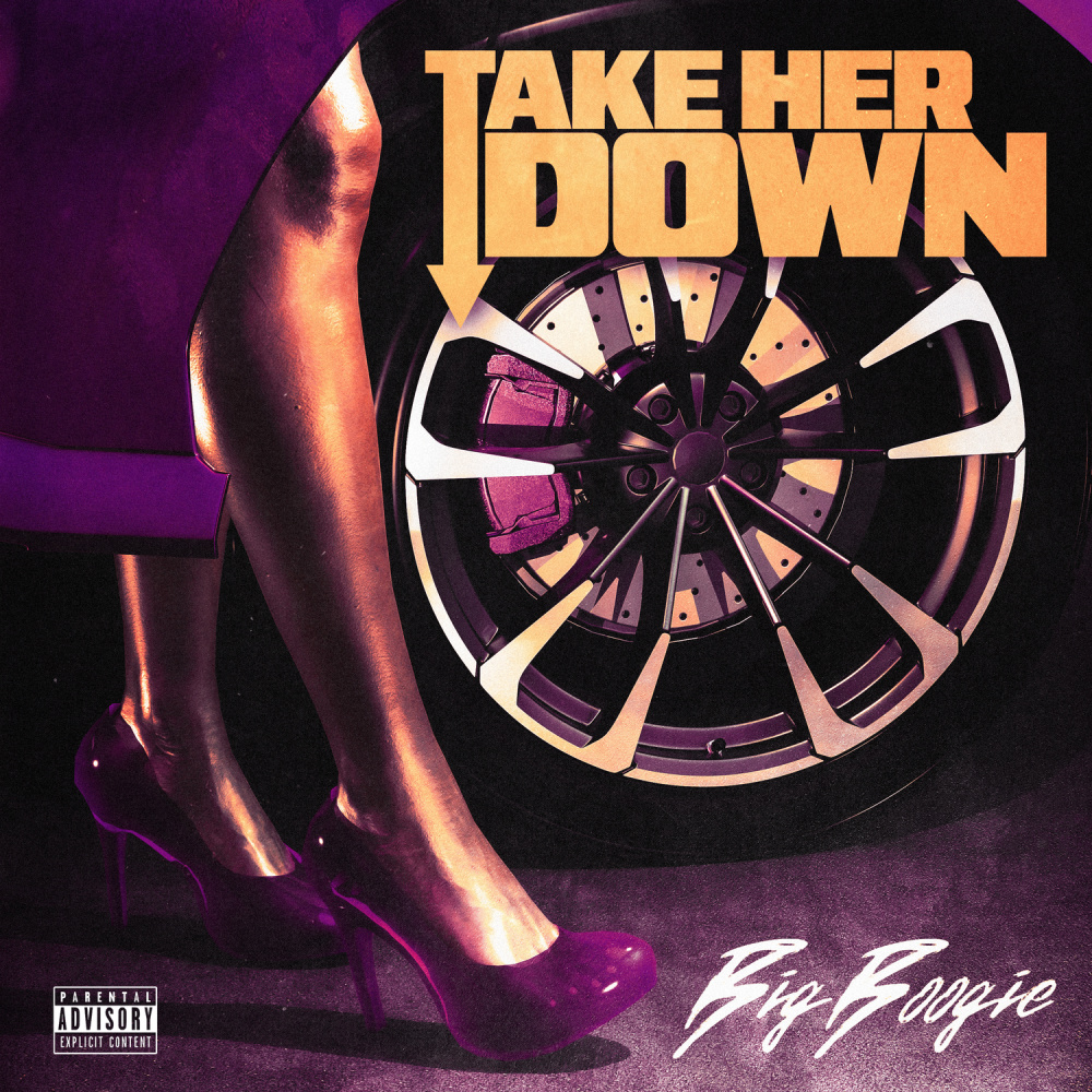 Take Her Down (Explicit)