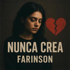 收聽Farinson的Nunca crea歌詞歌曲