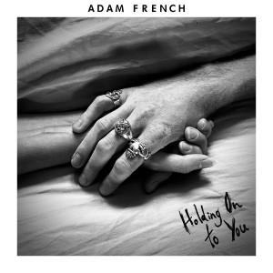 Album Holding on to You from Adam French