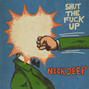 Neck Deep的专辑STFU (Explicit)