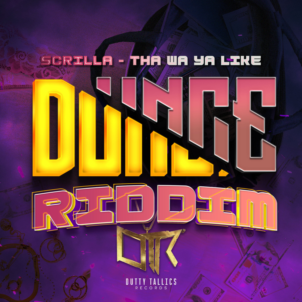 Tha Wa Ya Like (Dunce Riddim) (Explicit)