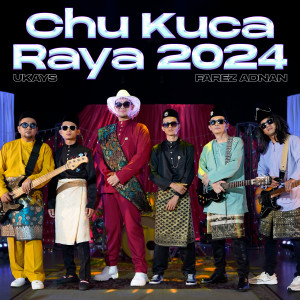 Album Chu Kuca Raya 2024 oleh Ukays