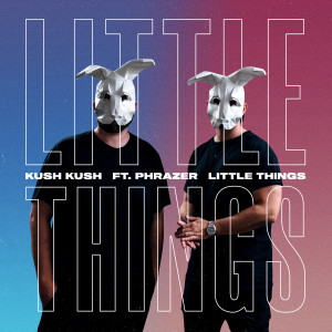 收聽Kush Kush的Little Things歌詞歌曲