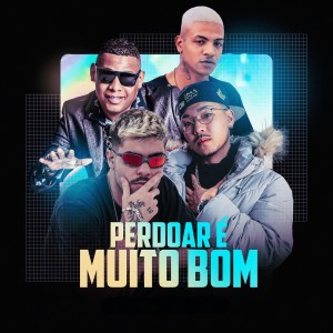 收聽DJ Mariachi的PERDOAR É MUITO BOM (Explicit)歌詞歌曲