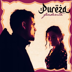 Listen to Pureza song with lyrics from Fraderita