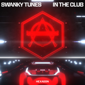 收聽Swanky Tunes的In The Club歌詞歌曲