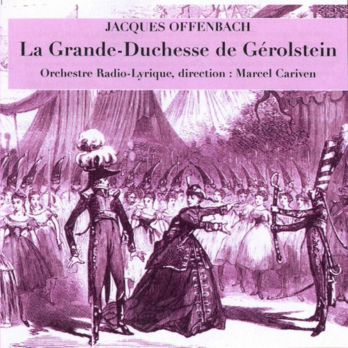 La Grande-Duchesse de Gérolstein