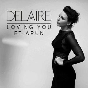 收聽Delaire的Loving You歌詞歌曲