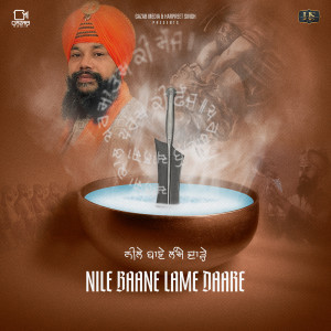 Listen to Nile Baane Lame Daare song with lyrics from Manjit Singh Sohi