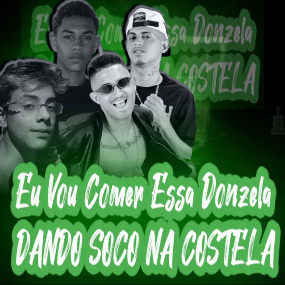 Eu Vou Comer Essa Donzela / Dando Soco na Costela