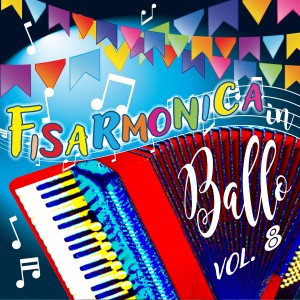 Various Artists的專輯Fisarmonica in ballo, Vol. 8