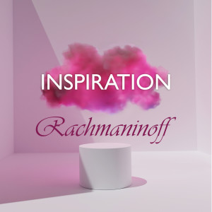 Rachmaninov的專輯Inspiration: Rachmaninoff