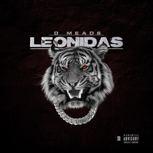 Listen to Leonidas (Explicit) song with lyrics from D Meads